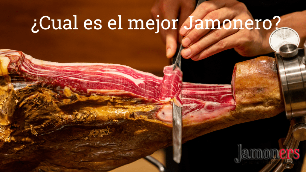 Cual es el Mejor Jamonero