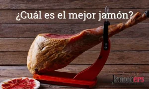¿Cuál es el mejor jamón?